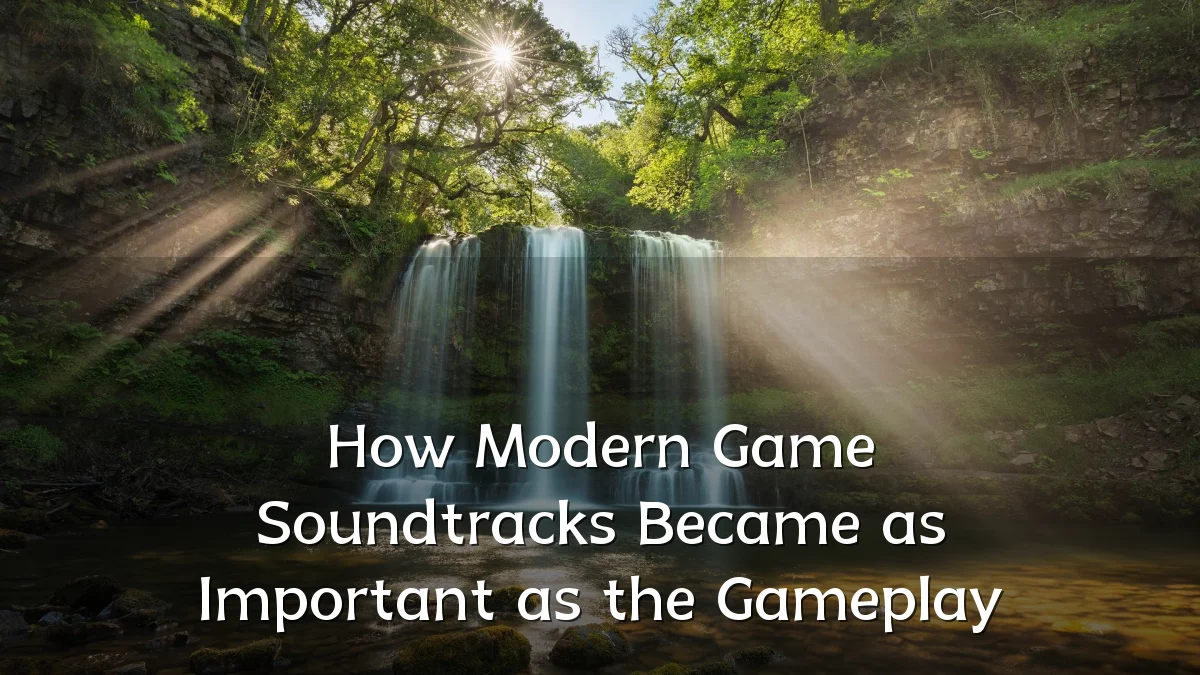 How Modern Game Soundtracks Became as Important as the Gameplay