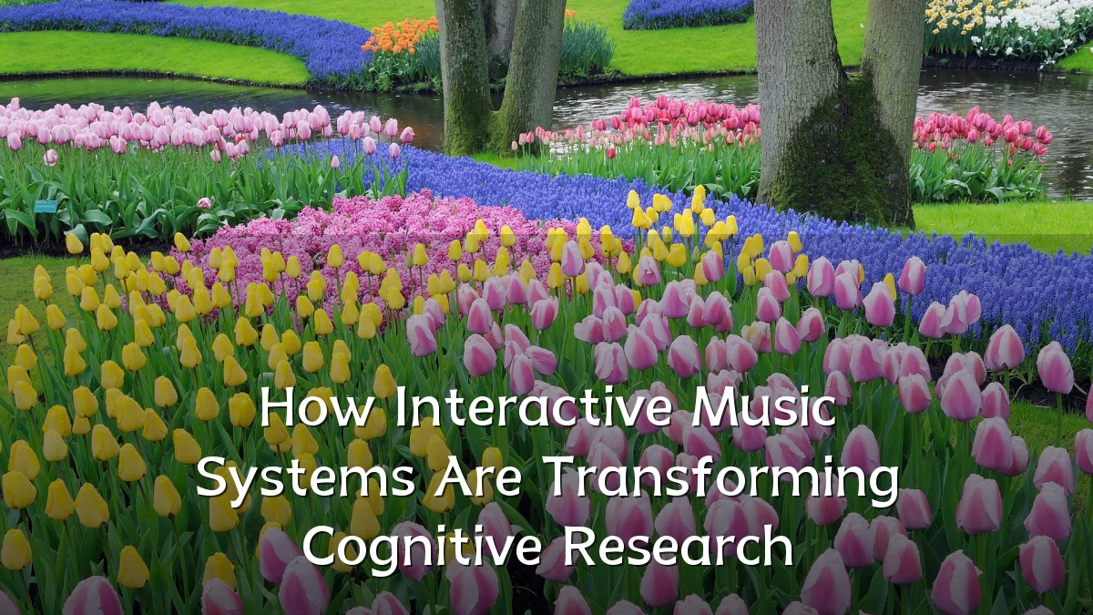 How Interactive Music Systems Are Transforming Cognitive Research