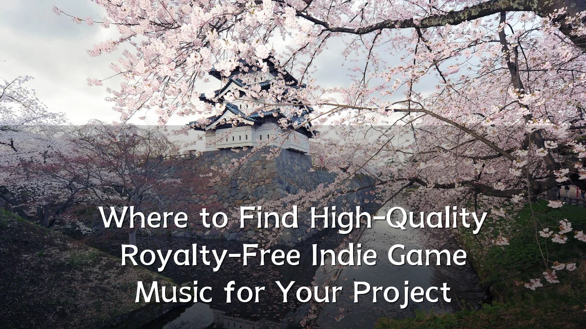 Where to Find High-Quality Royalty-Free Indie Game Music for Your Project